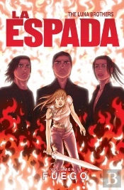 La Espada 1, Fuego