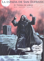 La Espada De San Eufrasio 02: Tierra De Lobos
