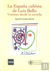 La España Cubista De Luis Bello. Visiones Desde La Escuela