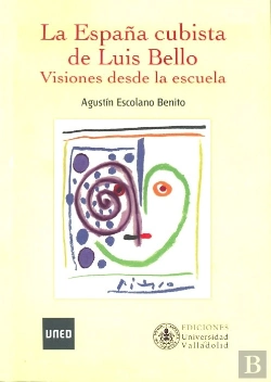 Bertrand.pt - La España Cubista De Luis Bello. Visiones Desde La Escuela