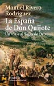 La España De Don Quijote (Un Viajeal Siglo De Oro) 