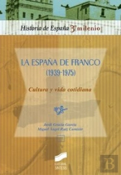 La España De Franco (1939-1975), Cultura Y Vida Cotidiana