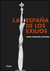 La España De Los Exilios