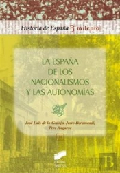 La España De Los Nacionalismos Y Las Autonomías