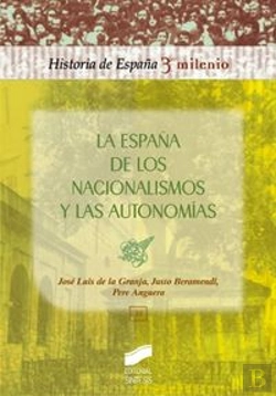 Bertrand.pt - La España De Los Nacionalismos Y Las Autonomías