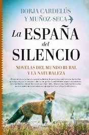 La España Del Silencio. Novelas Del Mundo Rural Y La Naturaleza