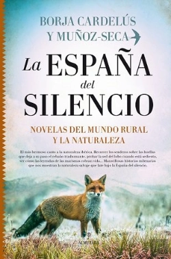Bertrand.pt - La España Del Silencio. Novelas Del Mundo Rural Y La Naturaleza