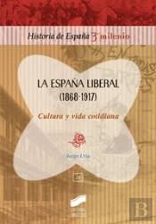 La España Liberal (1868-1917)