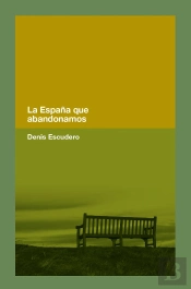 La España Que Abandonamos