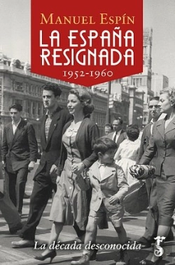 Bertrand.pt - La España Resignada. 1952-1960