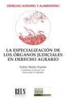 La Especializacion De Los Organos Judiciales En Derecho Agra