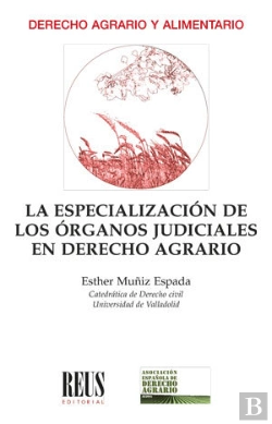 Bertrand.pt - La Especializacion De Los Organos Judiciales En Derecho Agra