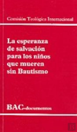 Bertrand.pt - La Esperanza De Salvación Para Los Niños Que Mueren Sin Bautismo