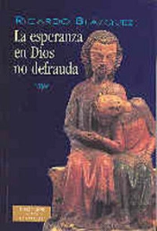 La Esperanza En Dios No Defrauda