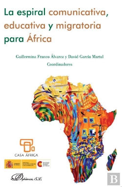 Bertrand.pt - La Espiral Comunicativa, Educativa Y Migratoria Para África