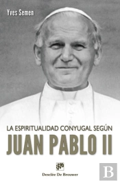 La Espiritualidad Conyugal Según Juan Pablo Ii