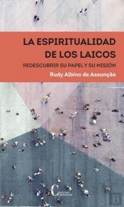 Bertrand.pt - La Espiritualidad De Los Laicos