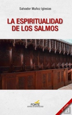 Bertrand.pt - La Espiritualidad De Los Salmos