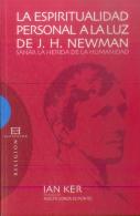 La Espiritualidad Personal A La Luz De J.H. Newman