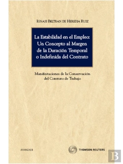 Bertrand.pt - La Estabilidad En El Empleo: Un Concepto Al Margen De La Duración Temporal O Indefinida Del Contrato