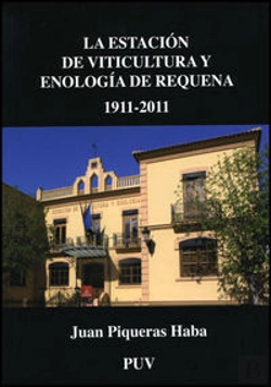 Bertrand.pt - La Estación De Viticultura Y Enología De Requena 1911-2011