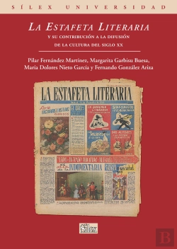 Bertrand.pt - La Estafeta Literaria Y Su Contribución A La Difusión De La Cultura Del El Siglo Xx