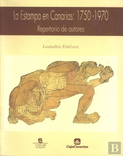 Bertrand.pt - La Estampa De Canarias: 1750-1970, Repertorio De Autores