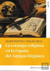 La Estampa Religiosa En La España Del Antiguo Régimen