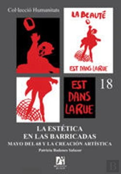 Bertrand.pt - La Estética En Las Barricadas. Mayo Del 68 Y La Creación Artística