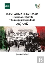 La Estrategia De La Tension Terrorismo Neofascista Y Tramas
