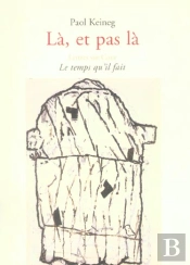 Là, Et Pas Là