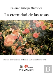 La Eternidad De Las Rosas