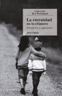 La Eternidad En Lo Efimero