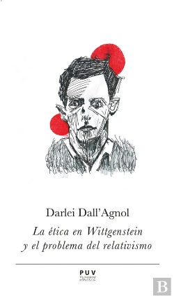 Bertrand.pt - La Ética En Wittgenstein Y El Problema Del Relativismo