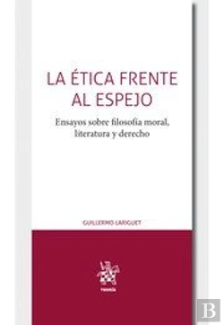 Bertrand.pt - La Ética Frente Al Espejo