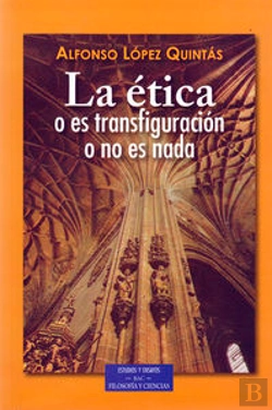 Bertrand.pt - La Ética O Es Transfiguración O No Es Nada
