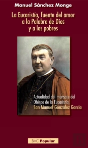 La Eucaristía, Fuente Del Amor A La Palabra De Dios Y A Los Pobres