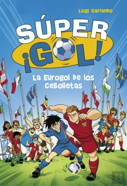 Bertrand.pt - La Eurogol De Los Cebolletas (Súper ¡Gol! 7)
