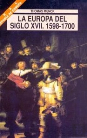La Europa Del Siglo Xvii. 1598-1700