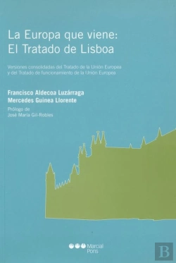 Bertrand.pt - La Europa Que Viene: El Tratado De Lisboa