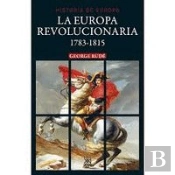 La Europa Revolucionaria 1783-1815
