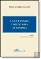 La Eutanasia Voluntaria Autónoma
