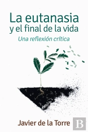La Eutanasia Y El Final De La Vida