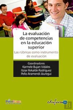 Bertrand.pt - La Evaluación De Competencias En La Educación Superior. Las Rúbricas Como Instrumento De Evaluación