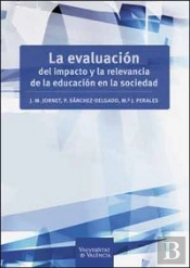 La Evaluación Del Impacto Y La Relevancia De La Educación En La Sociedad