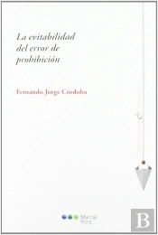 La Evitabilidad Del Error De Prohibición