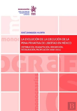 Bertrand.pt - La Evolución De La Ejecución De La Pena Privativa De Libertad En México