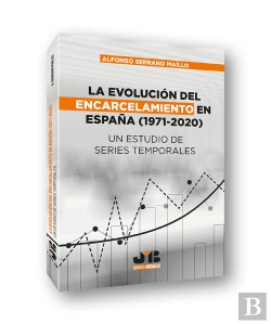 Bertrand.pt - La Evolucion Del Encarcelamiento En España (1971-2020)