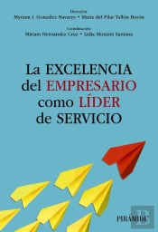 La Excelencia Del Empresario Como Líder De Servicio