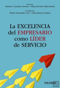 Bertrand.pt - La Excelencia Del Empresario Como Líder De Servicio